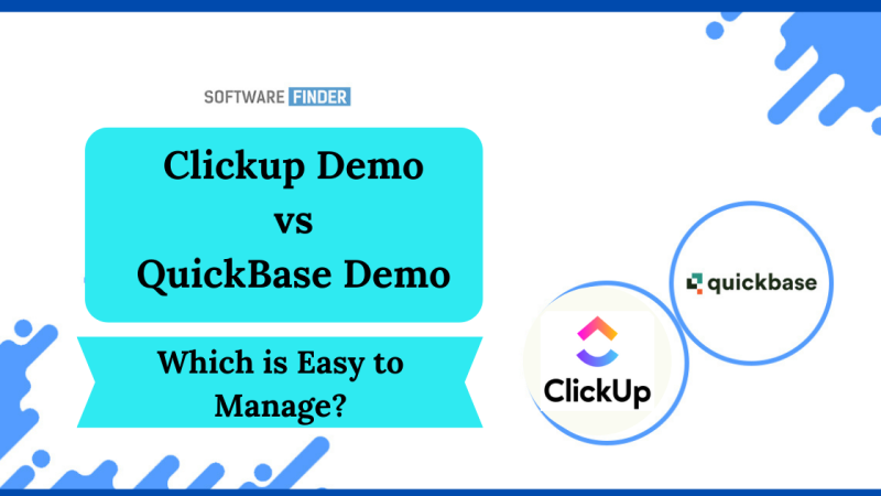 Clickup Demo vs QuickBase Demo – Which is Easy to Manage?