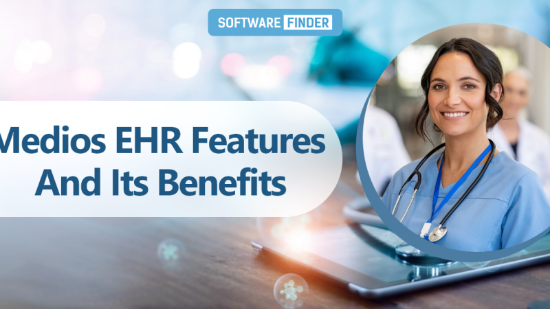 Medios EHR Features And Its Benefits