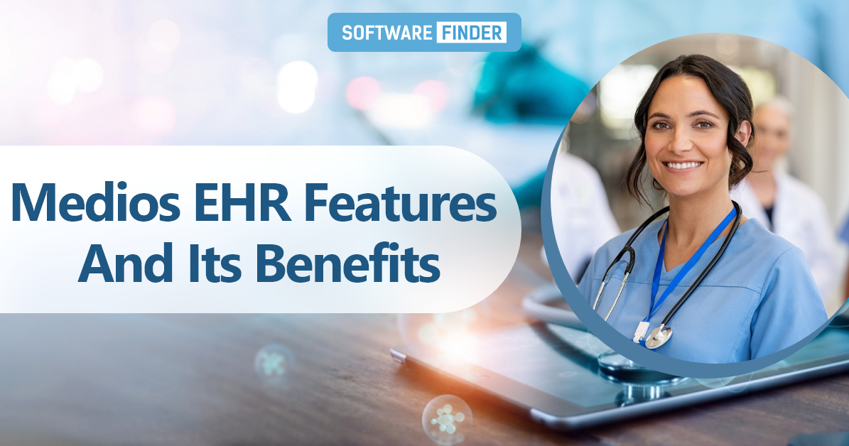 Medios EHR Features And Its Benefits