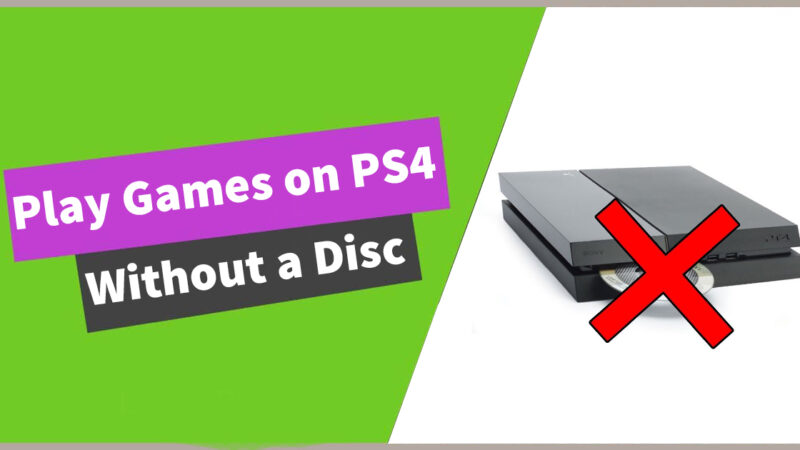 Can You Play Games on PS4 Without the Disc?