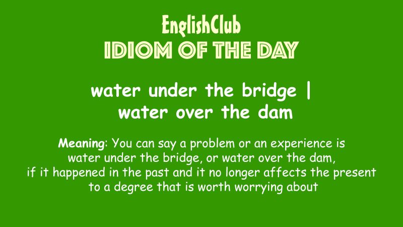 Water Under The Bridge Meaning